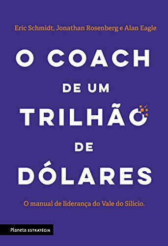 As lições do Coach de um Trilhão de Dólares